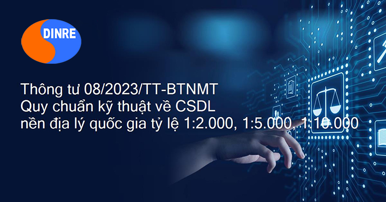 Bộ Tài nguyên và Môi trường ban hành Thông tư 08/2023 hướng dẫn Quy chuẩn kỹ thuật quốc gia về CSDL nền địa lý QG tỷ lệ 1:2.000, 1:5.000, 1:10.000.